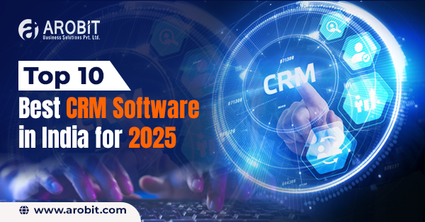 Top 10 Best CRM Software in India for 2025