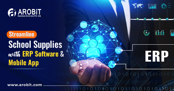 Streamline School Supplies with ERP Software & Mobile App