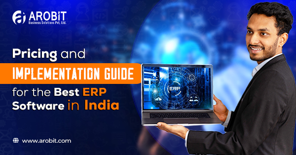 Pricing and Implementation Guide for the Best ERP Software in India