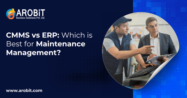 CMMS vs ERP: Which is Best for Maintenance Management?