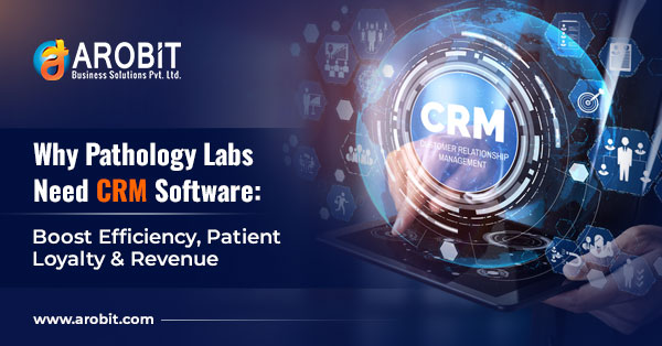 Why Pathology Labs Need CRM Software