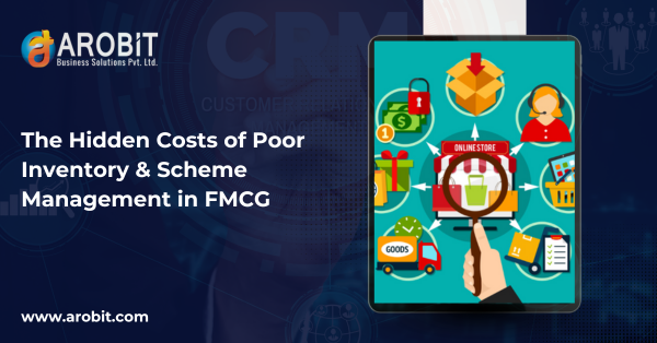 The Hidden Costs of Poor Inventory & Scheme Management in FMCG — And How ERP Helps