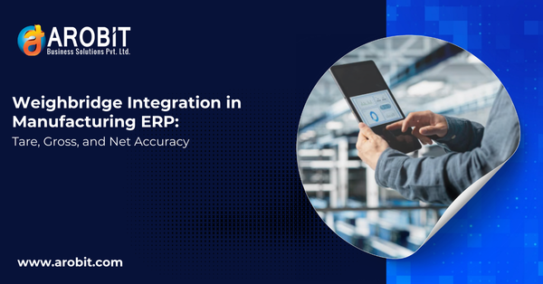 Weighbridge Integration in Manufacturing ERP: Tare, Gross, and Net Accuracy