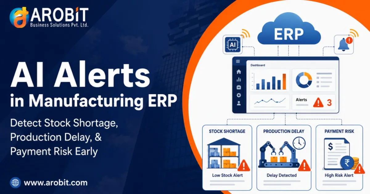 AI Alerts in Manufacturing ERP: How Owners Can Detect Stock Shortage, Production Delay, and Payment Risk Early