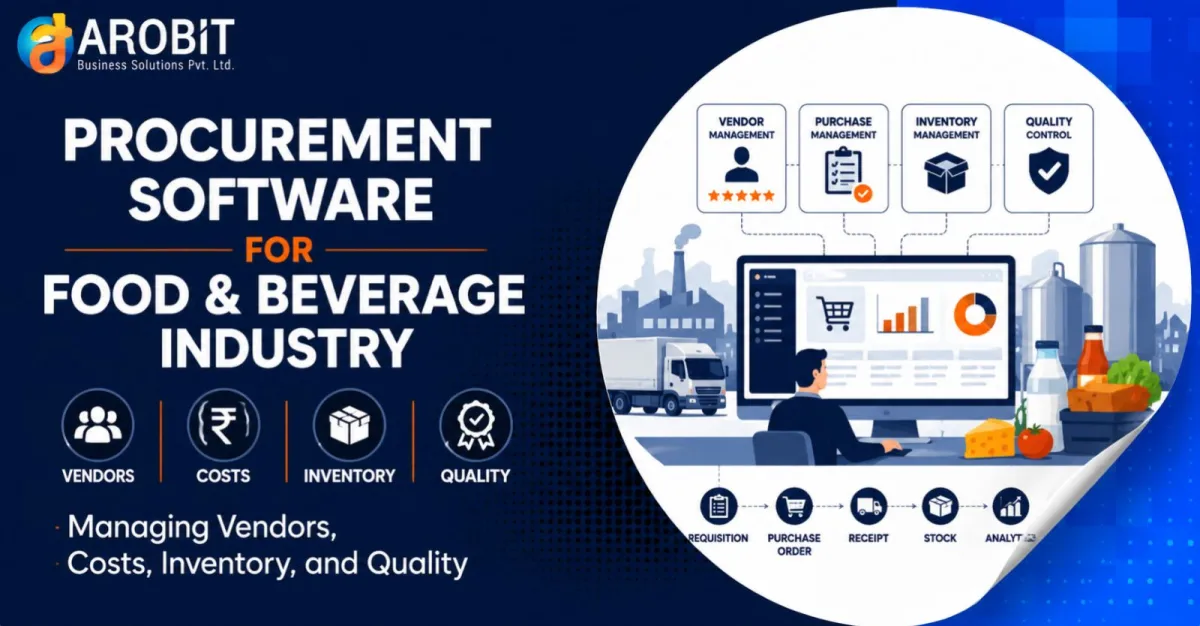 Procurement Software for Food & Beverage Industry: Managing Vendors, Costs, Inventory, and Quality