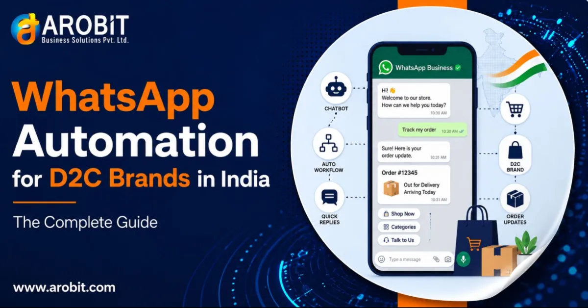 WhatsApp Automation for D2C Brands in India: The Complete Guide
