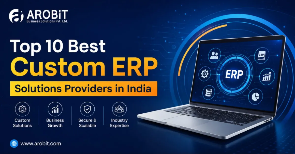 Top 10 Best Custom ERP Solutions Providers in India