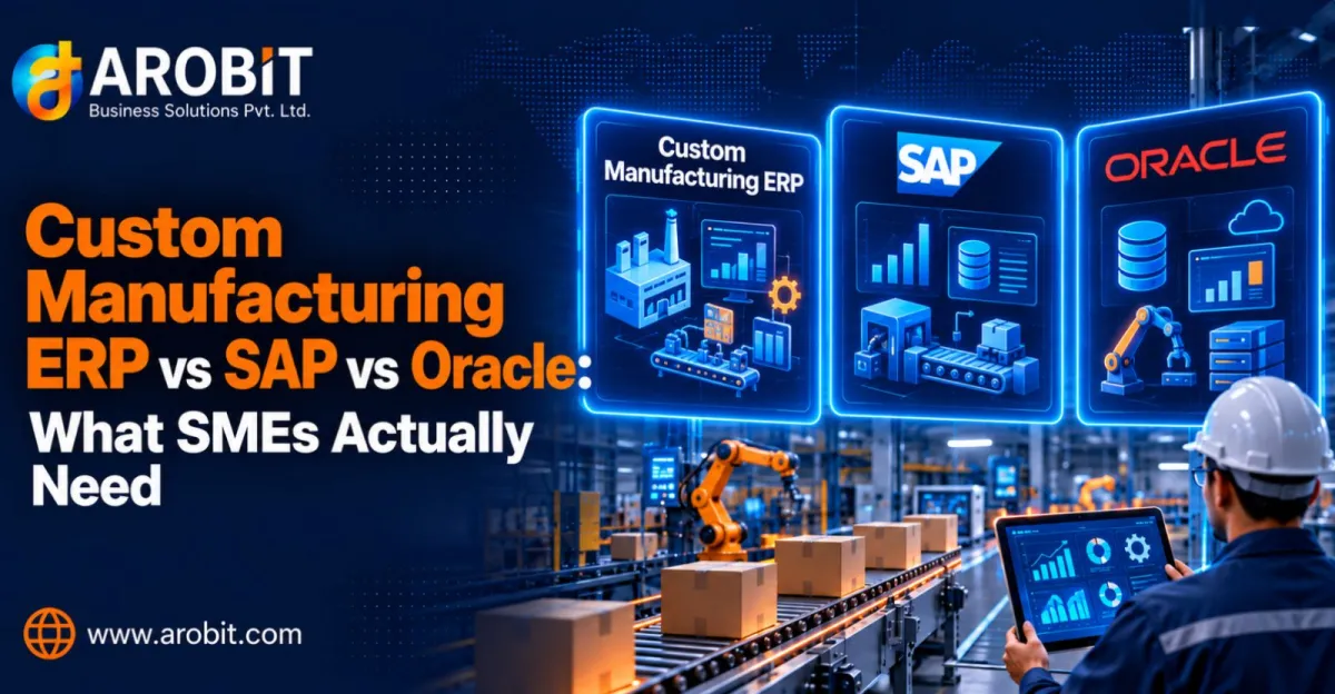 Custom Manufacturing ERP vs SAP vs Oracle