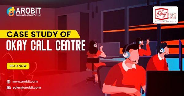Case Study of Okay Call Centre