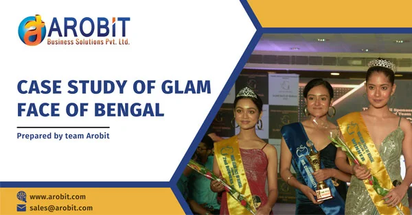 How did team Arobit help Glam Face of Bengal enhance their social reach to make their event successful?