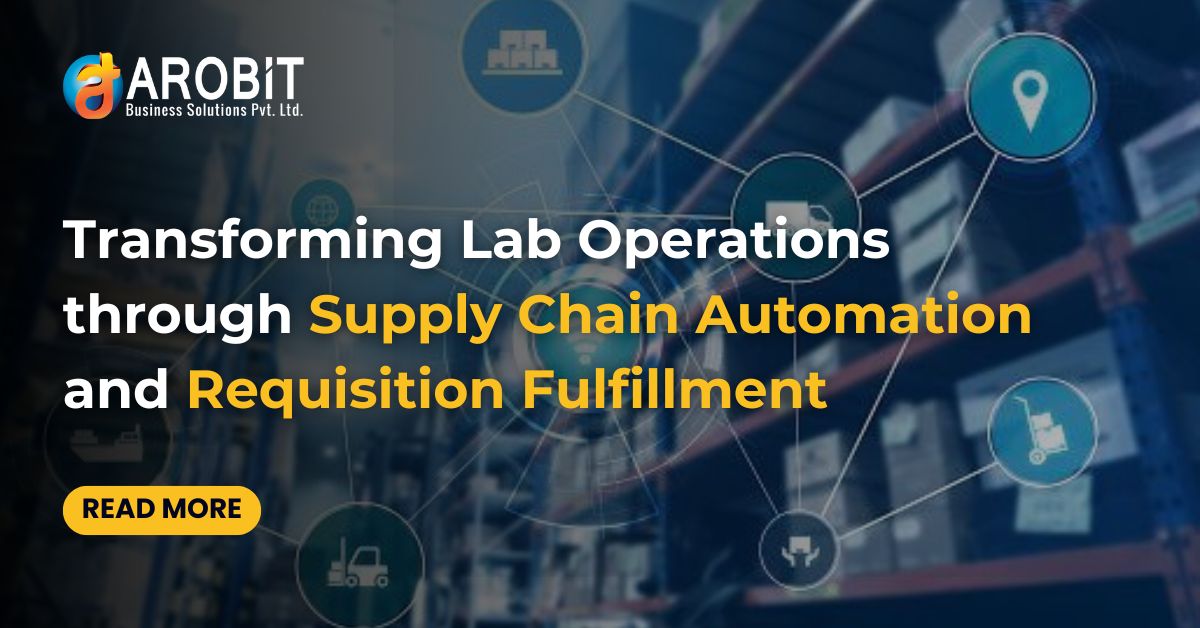 Transforming Lab Operations through Supply Chain Automation and Requisition Fulfillment