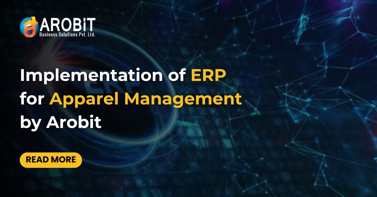 Implementation of ERP for Apparel Management by Arobit