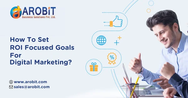 How to set ROI focused goals for digital marketing?