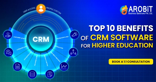 Top 10 Benefits of CRM Software for Higher Education